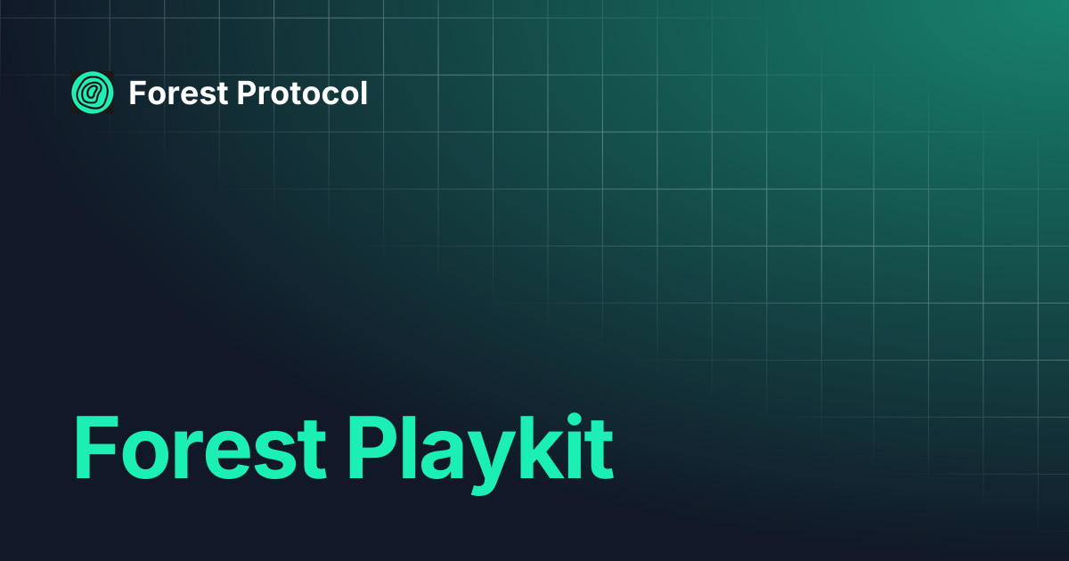 Forest Playkit | Forest Protocol